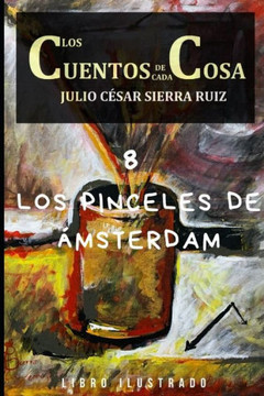 Los cuentos de cada cosa: 8. Los pinceles de Ámsterdam