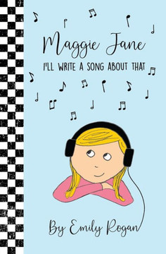Maggie Jane: I'll Write a Song About That