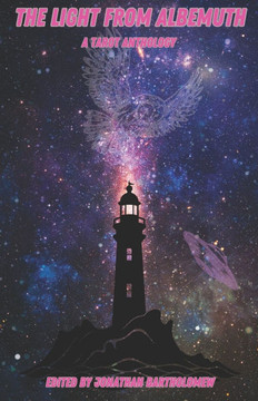 The Light from Albemuth: A Tarot Anthology