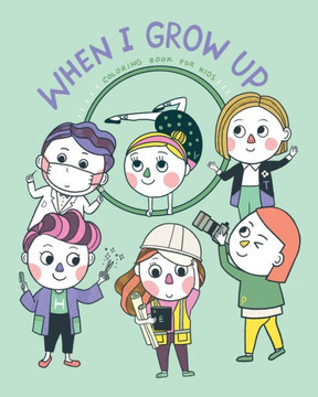 When I Grow Up: ABC Careers Coloring Book for Kids