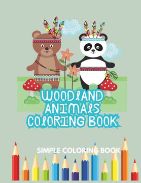 Woodland animals Coloring book: 30 bold and easy designs for all ages(paper back) Woodland animals Coloring book: 30 bold and easy designs for all ages(paper back)