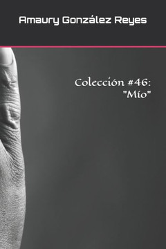 Colección #46: ""Mío""