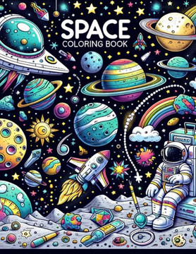 Space Coloring Book: Cosmic Curiosity, Embark on a Galactic Adventure, Coloring Planets, Stars, and Spacecraft, Igniting the Imagination of