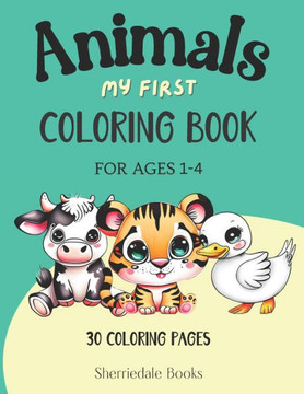 Animals: My First Coloring Book