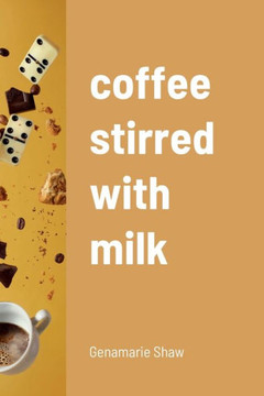 Coffee Stirred With Milk