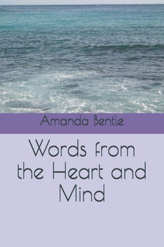 Words from the Heart and Mind