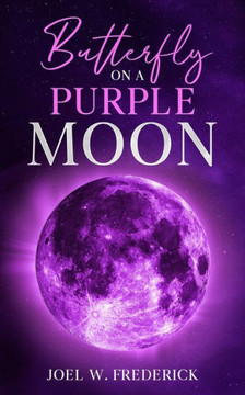 Butterfly on a Purple Moon: Inspirational love poems for the soul