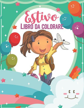 Estivo Libro da Colorare: Libro da colorare estivo, spiaggia, aereo per le vacanze, libro da colorare per bambini 4-8 anni