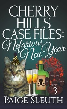 Cherry Hills Case Files: Nefarious New Year