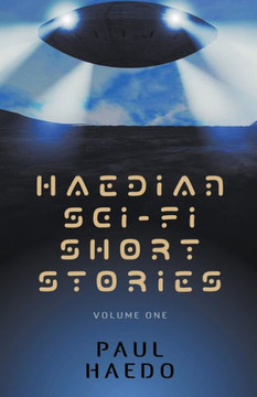 Haedian Sci-Fi Short Stories: Volume One