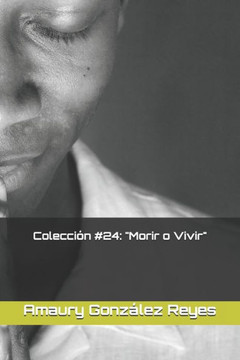 Colección #24: ""Morir o Vivir""