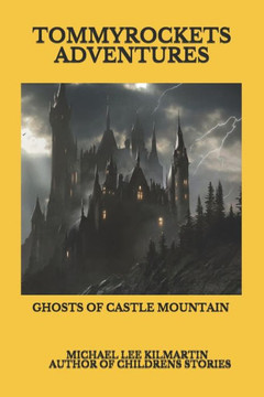 Tommy Rockets Adventures: Ghosts of Castle Mountain