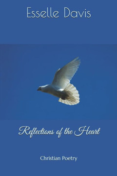 Reflections of the Heart: Christian Poetry