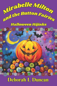 Mirabelle Milton and the Button Fairies: Halloween Hijinks