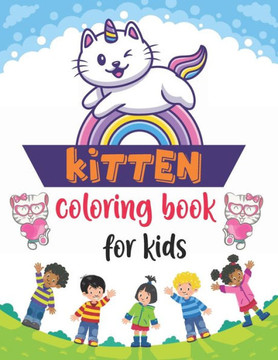 Kittens Coloring Book for Kids: Kitten Coloring Books for Girls, Coloring Book for Kids, Cats and Kittens Coloring Book, Coloring & Activity Book with