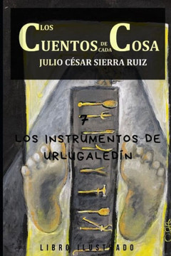 Los cuentos de cada cosa: 7. Los instrumentos de Urlugaledín
