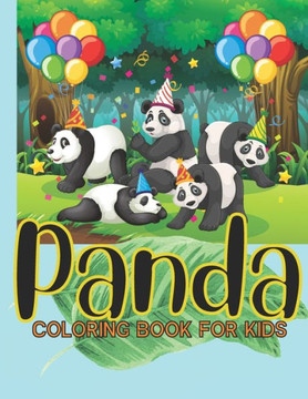 Panda Coloring Book For Kids: Animal Coloring book, Panda Coloring Book, Great Gift for Boys & Girls, Activity Book for Kids, Fun Coloring Book For