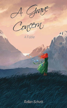 A Grave Concern: A Fable