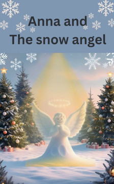 Anna and The Snow Angel