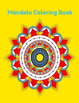 Mandala Coloring Book: Easy Mandala Coloring Book For Kids, Bigenners, childrens, Teens, Adults, Simple mandala coloring book - 40 Mandala To
