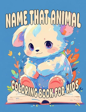 name that animal coloring book: learning coloring book