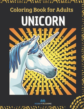 Unicorn: Coloring Book for Adults with Beautiful Unicorn Designs