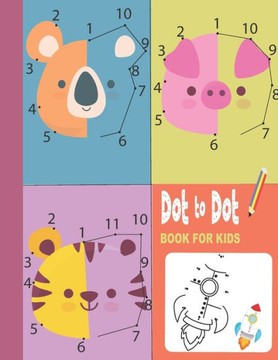 Dot To Dot Book For Kids: 83 Fun Connect The Dots Books for Kids Ages 3-8: Filled With Cute Animals, dinosaurs and much more!