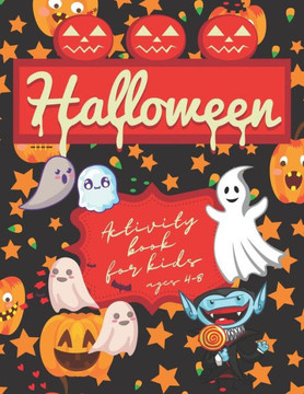 Halloween Activity Book for Kids Ages 4-8: Halloween Puzzles for Kids Ages 4-8, Halloween Books for Children, Funny Halloween Books for Kids, Hallowee