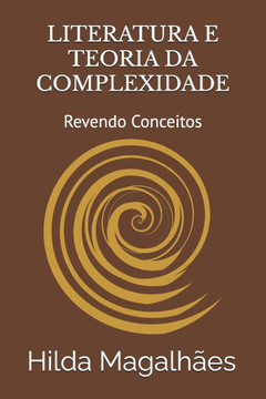 Literatura E Teoria Da Complexidade: Revendo Conceitos