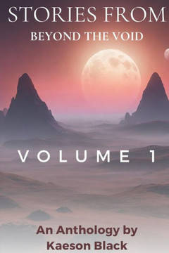 Stories From Beyond The Void: Volume 1