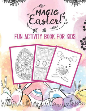 Magic Easter: Fun Activity Book For Kids