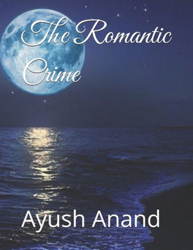 The Romantic Crime The Romantic Crime