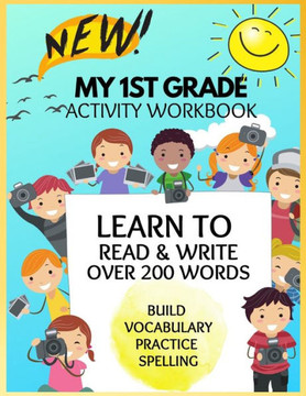 New 1st Grade Sight Words Activity Book: Learn to Read and Write Build Vocabulary Practice Spelling