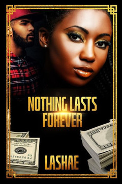 Nothing Last Forever: Danesha & Quadell's Sequel