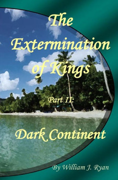 The Extermination Of Kings Ii: Dark Continent