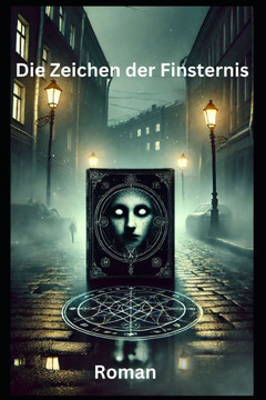 Die Zeichen der Finsternis: Roman