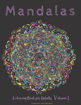 Mandalas Coloring Book for Adults: Stress Relieving Coloring Book for Adults for Inspiration and Meditation - 50 Designs - Beautiful Designs Varying D