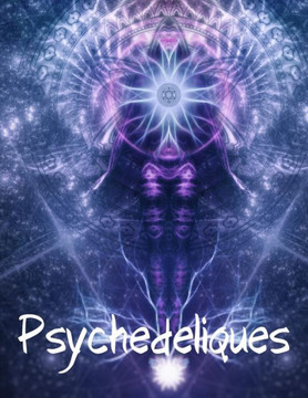 Psychedeliques: 50 motifs Mandala pour trouver paix et bien-être