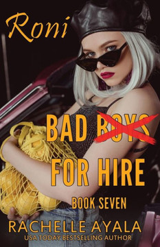 Bad Boys for Hire: Roni