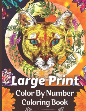 Large Print Color By Number Coloring Book: 50 Unique Color By Number Design for drawing and coloring Stress Relieving Designs for Kids Relaxation Crea