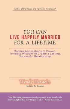 You Can Live Happily Married For A Lifetime You Can Live Happily Married For A Lifetime