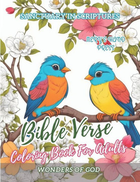 Bible Verse Coloring Book For Adults: Inspirational Scriptures With Beautiful Illustrations For Men & Women