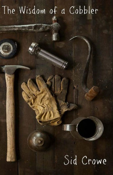 The Wisdom Of A Cobbler The Wisdom Of A Cobbler