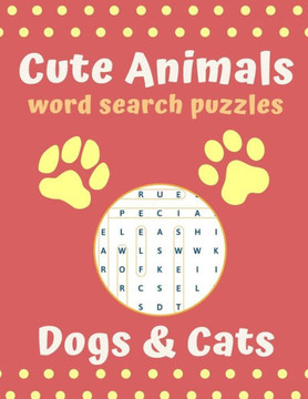 Cute Animal Word Search Puzzles dogs & cats: Cute animal puzzle - Large Print