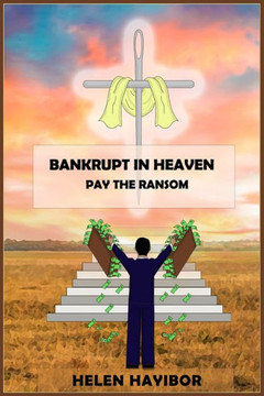 Bankrupt in Heaven: Pay the Ransom