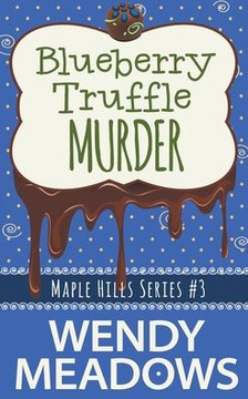 Blueberry Truffle Murder Blueberry Truffle Murder