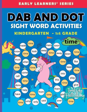 Dab and Dot Sight Word Activities: 100 Dot to Dot Sight words with Bingo Daubers for Kindergarten to Grade 1 kids For Early Learners
