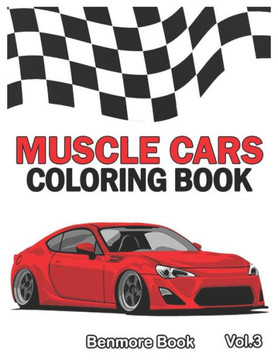 Muscle Cars: Coloring books, Classic Cars, Trucks, Planes Motorcycle and Bike (Dover History Coloring Book) (Volume 3)
