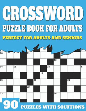 Crossword Puzzle Book For Adults: Large Print Crossword Puzzles For Adult Parents And Senior Grandparents With Solutions To Enjoy Holiday - Large Print