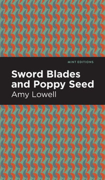 Sword Blades And Poppy Seed (Mint Editions)